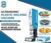Ultrasonic Plastic Welding Machine