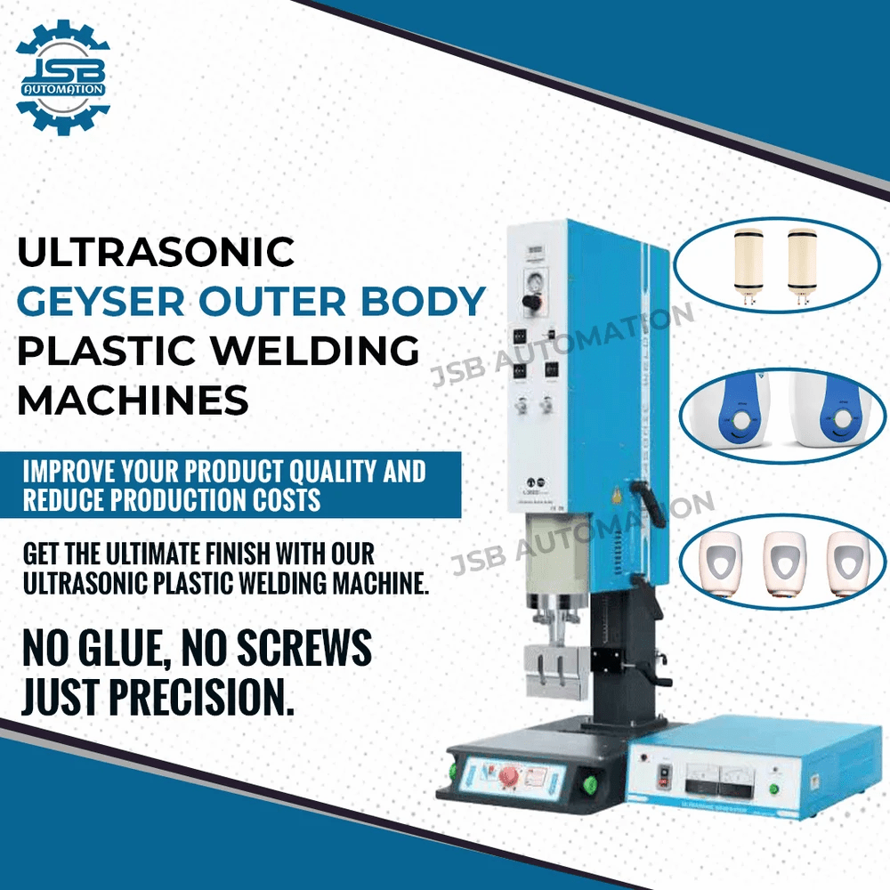 Ultrasonic Geyser Outer Body Plastic Welding Machine