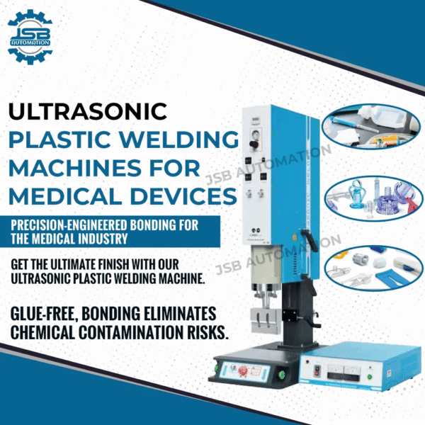 Ultrasonic Plastic Welding Machines for Medical Industries 1 Ultrasonic Plastic Welding Machines for Medical Industries