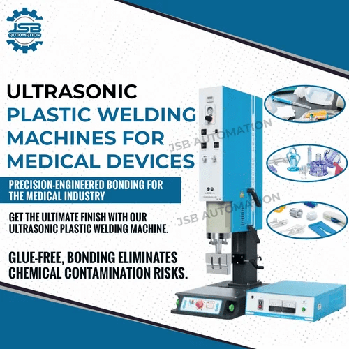 Ultrasonic Plastic Welding Machines for Medical Industries